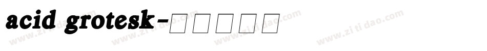 acid grotesk字体转换